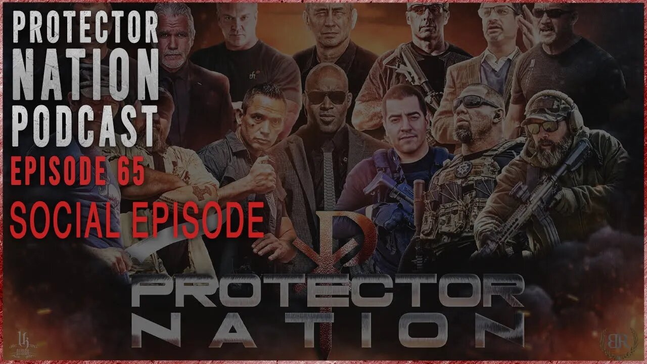 Social Episode (Protector Nation Podcast 🎙️) EP 65