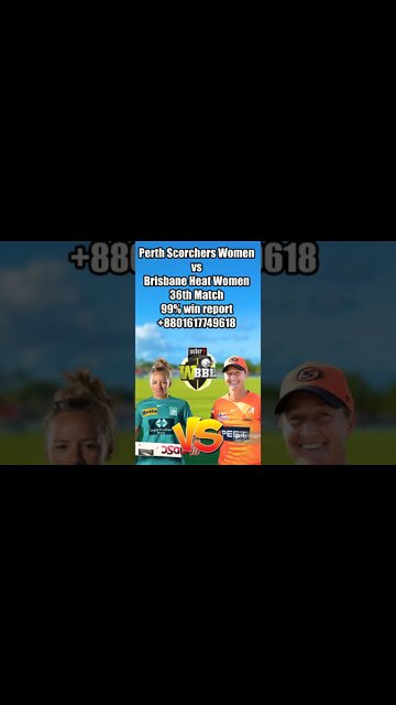 Perth Scorchers Women vs Brisbane Heat Women, 36th Match prediction , wbbl Match prediction