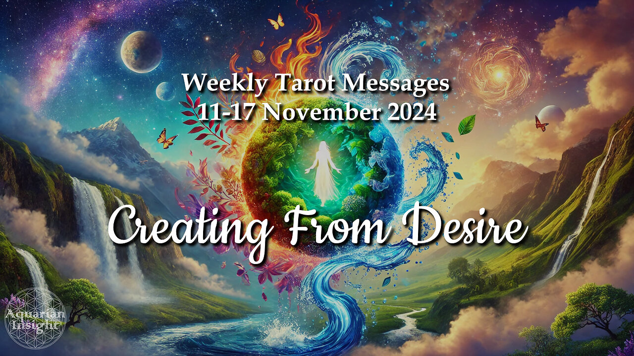 Creating From Desire - Weekly Tarot Messages