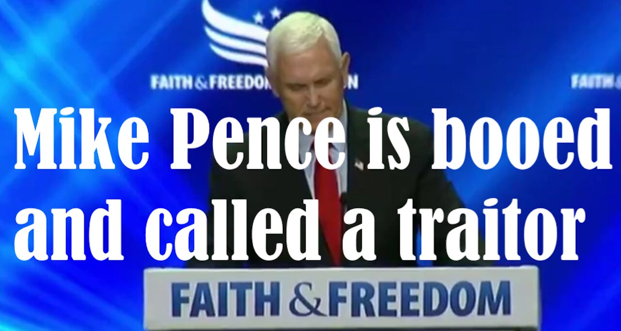 Mike Pence is booed and called traitor