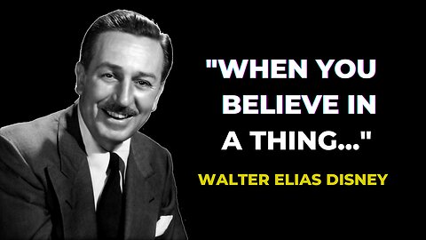 Motivational Quotes from Walt Disney that are Worth Listening To! | Life-Changing Quotes