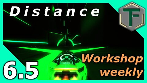 Distance Workshop Weekly 6.5 - The good, the broken, and the green