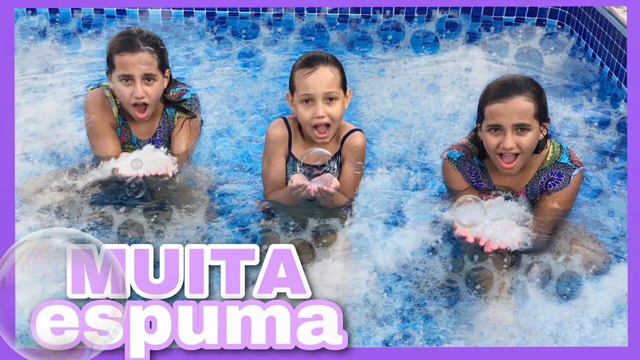 ESPUMA NA PISCINA O DESAFIO NA PISCINA | 3 IRMAS DEMAIS