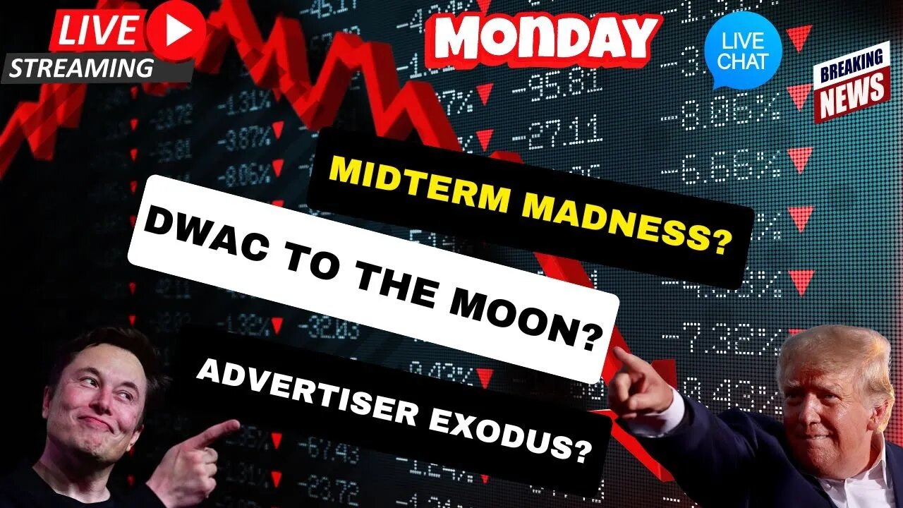 DWAC MOVING THE STOCK MARKET? MIDTERM MADNESS HEATING UP. LIVE MARKET COVERAGE