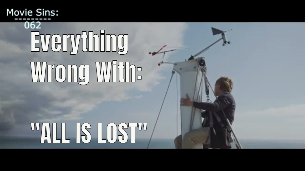 Everything Wrong With "All Is Lost"