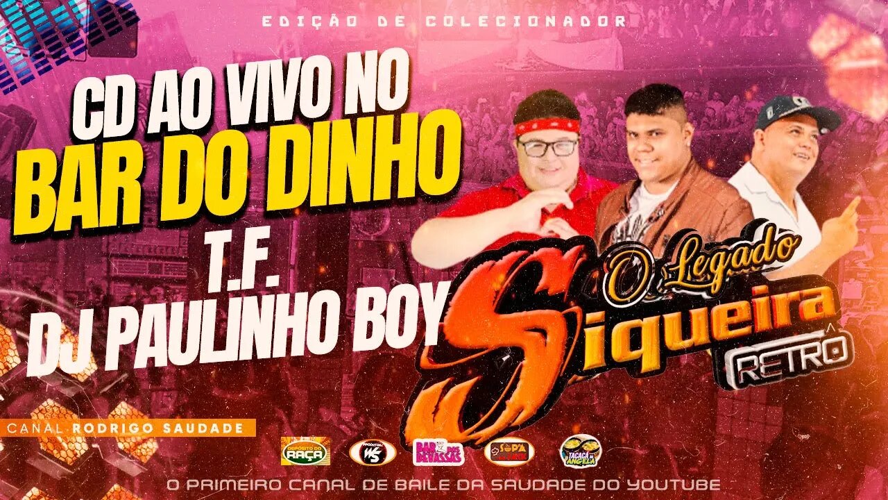 LEGADO SIQUEIRA RETRÔ BAR DO DINHO T F
