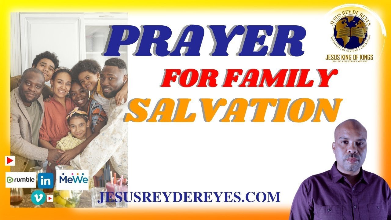 PRAYER FOR SALVATION OF FAMILY; Jesus King of Kings Church