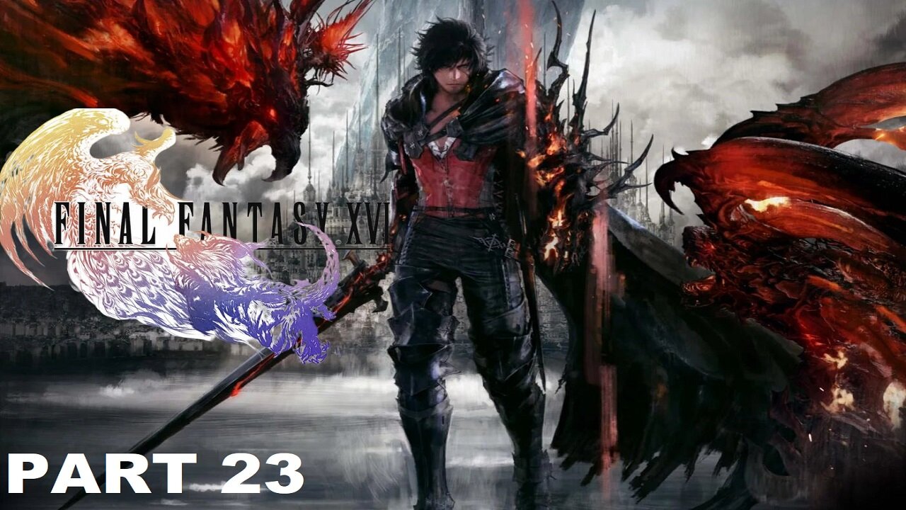 Fire in the Sky Final Fantsy XVI Part 23