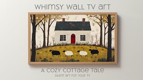 A Cozy Cottage Tale: Silent Art For Your TV | Primitive Folk Art
