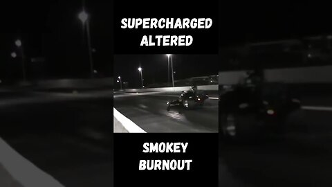 Supercharged Altered Smokey Burnout! #shorts