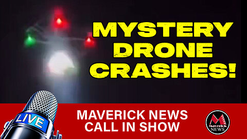 Maverick News | Mystery Drone Crashes | Premier Doug Ford Says NO To Trump Tariffs AGAIN!