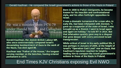 Gerald Kaufman - He compared the Israeli government's actions to those of the Nazis in Poland