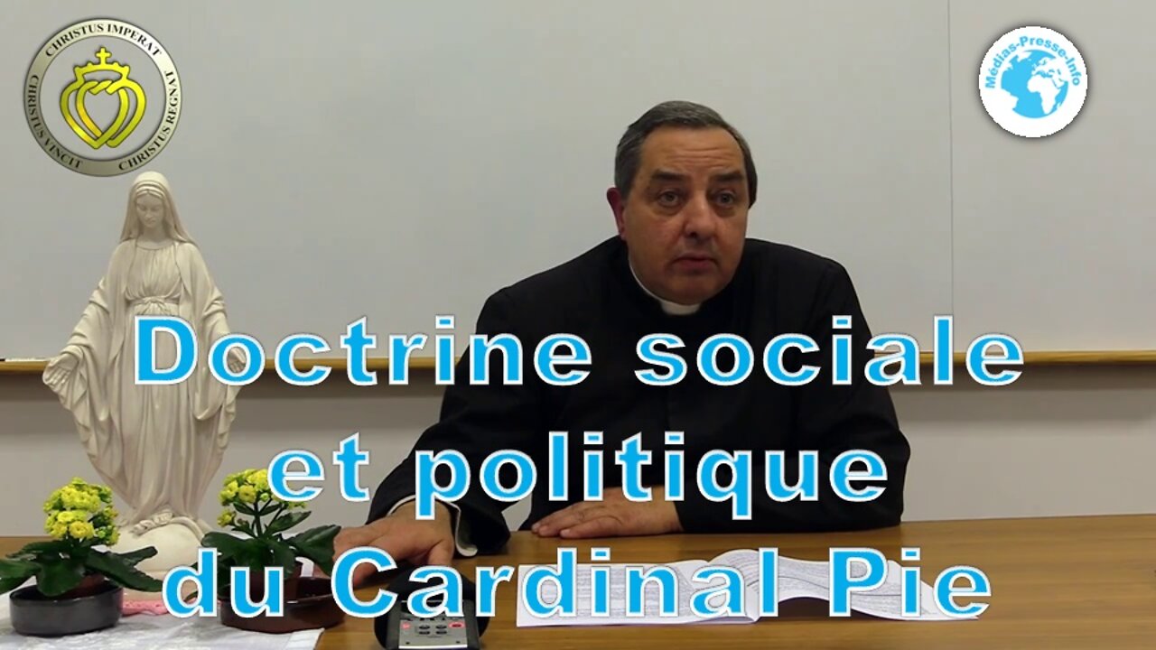 Le Fondement de la doctrine sociale et politique du Cardinal Pie contre le naturalisme