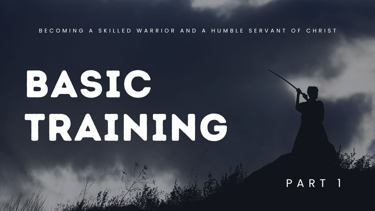 Basic Training - Part 1