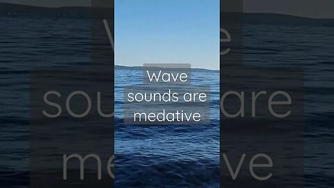 Meditate to the waves