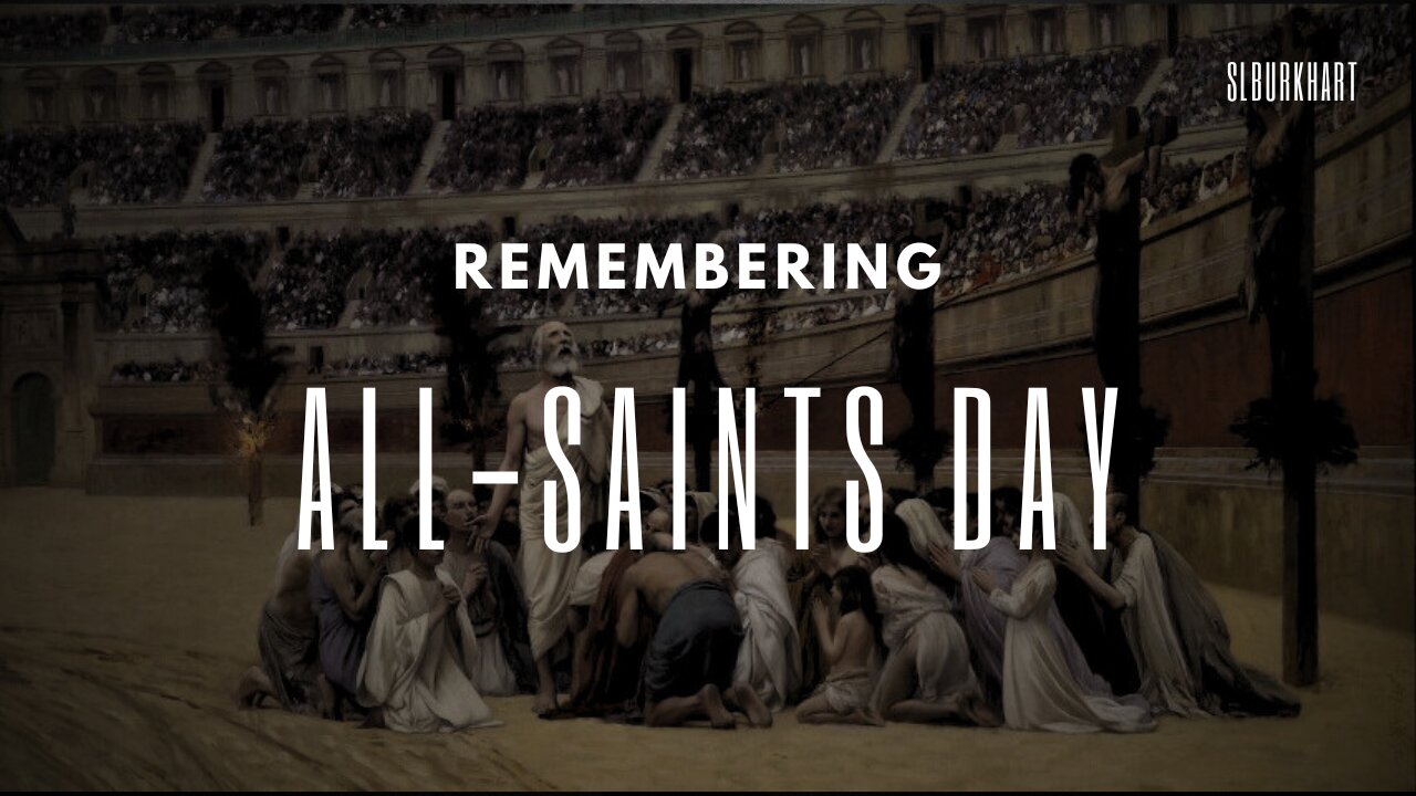 Remembering All-Saints Day (November 1st)