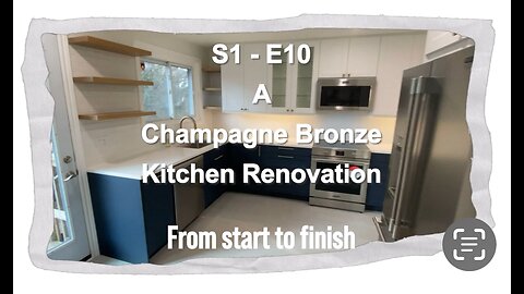 S1 - E10 A Champagne Bronze Kitchen Renovation - From start to finish