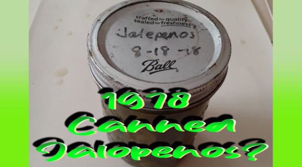 1978 Canned Jalopenos - Spicy Good, or Very Bad?