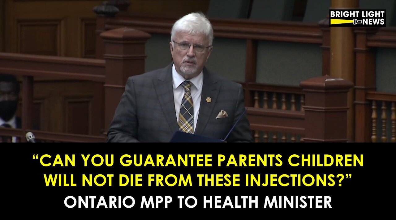 CAN YOU GUARANTEE KIDS WON'T DIE FROM THESE INJECTIONS? ONTARIO MPP TO HEALTH MINISTER