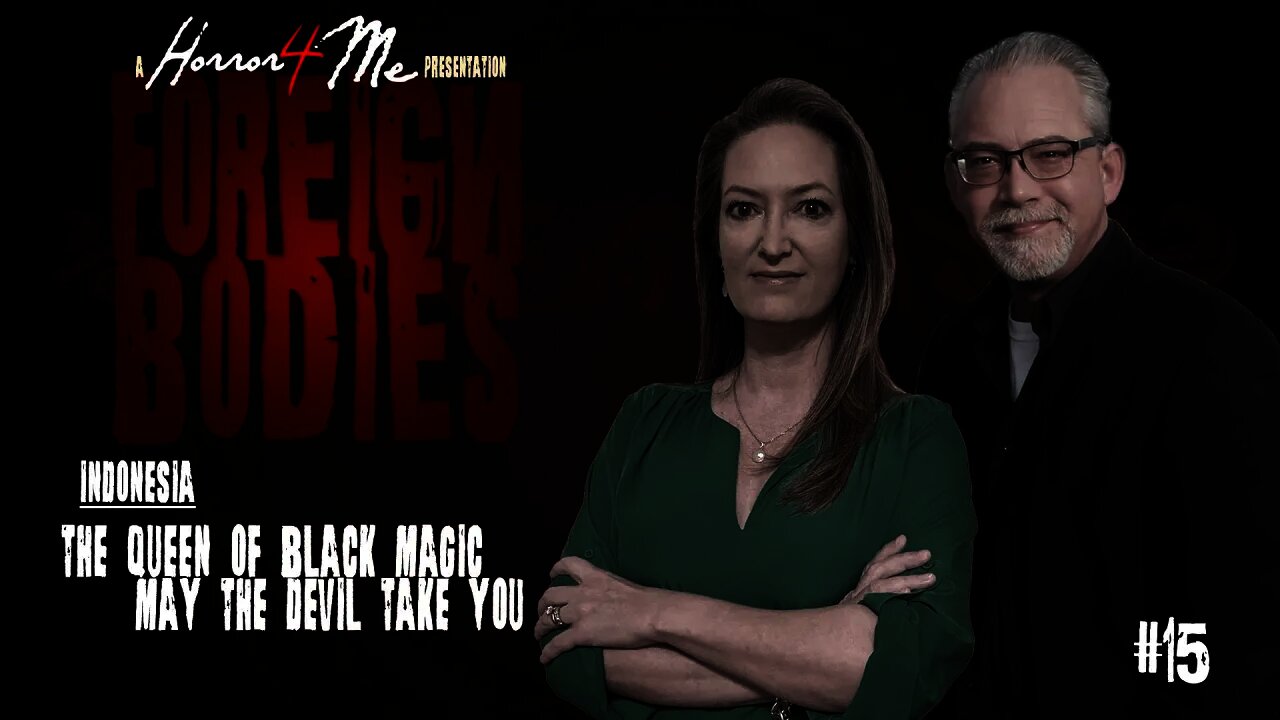 Foreign Bodies 15: Devils and Black Magic From Indonesia (May 15)