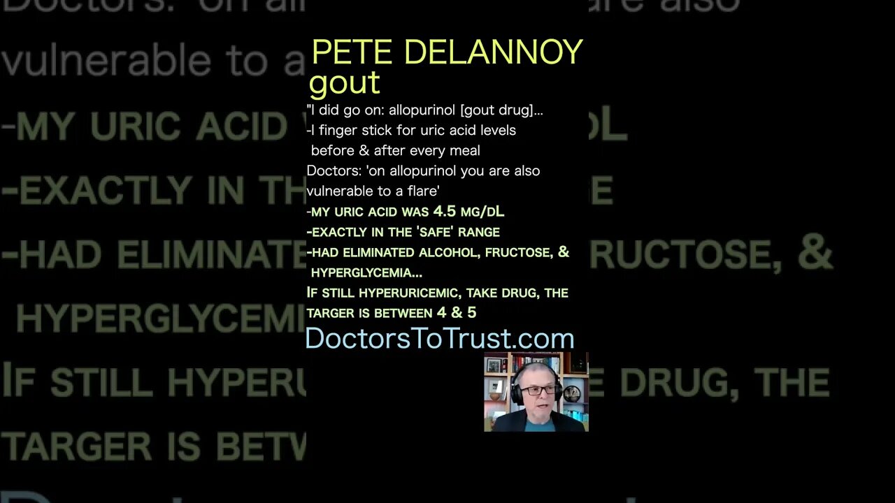 Pete Delannoy. Doctors: 'on allopurinol you are also vulnerable to a flare'