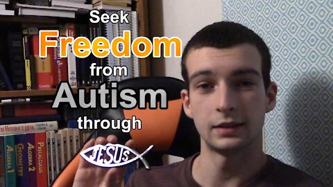 My Story: From Autism to Freedom