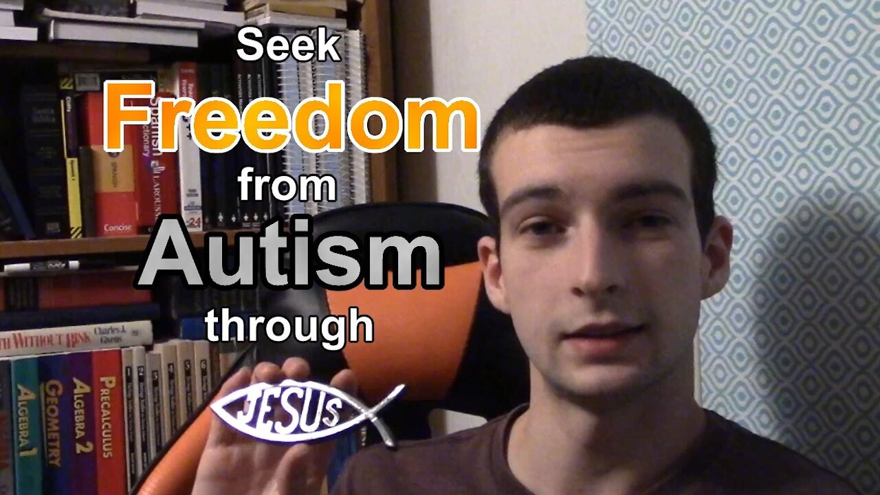 My Story: From Autism to Freedom