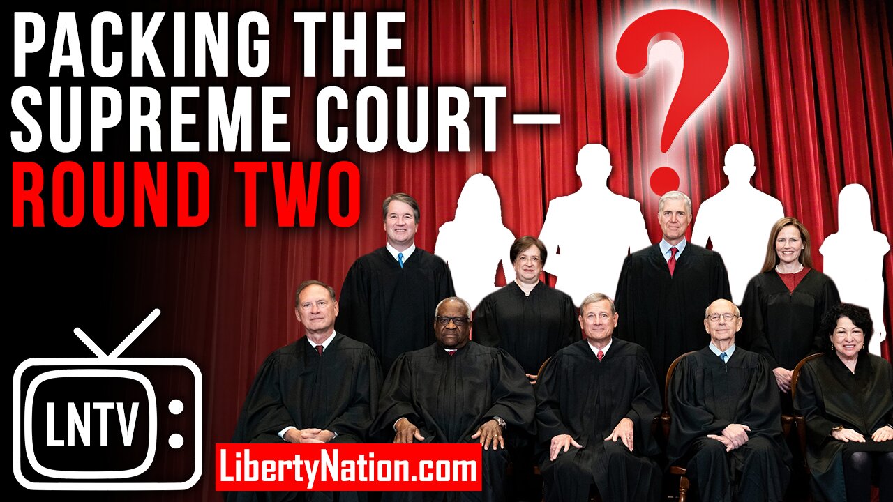 Packing the Supreme Court - Round Two - LNTV