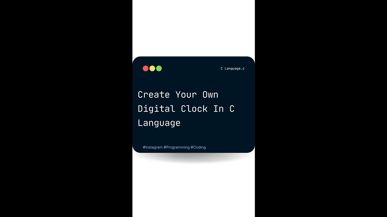 Create Your Own Digital Clock In C Language