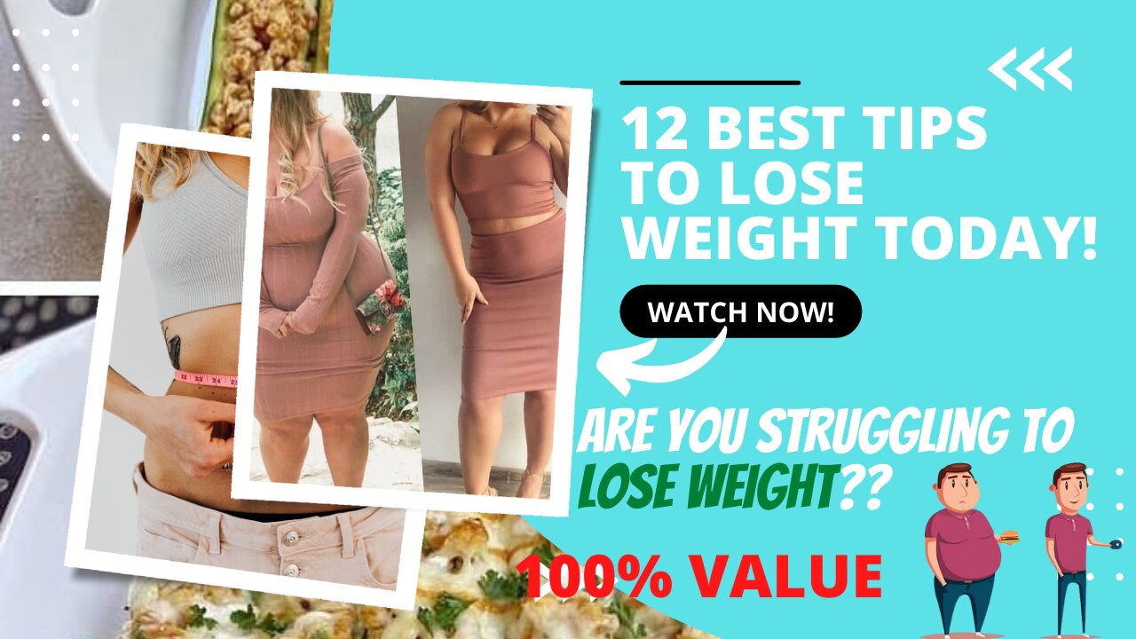 12 Best Tips to Lose Weight Today | Are you Struggling to Lose weight?