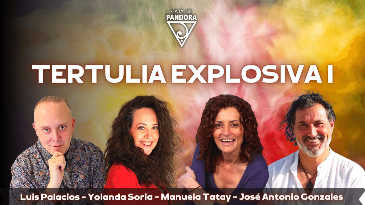 Tertulia Explosiva con Yolanda Soria, Manuela Tatay, José Antonio González , Luis Palacios