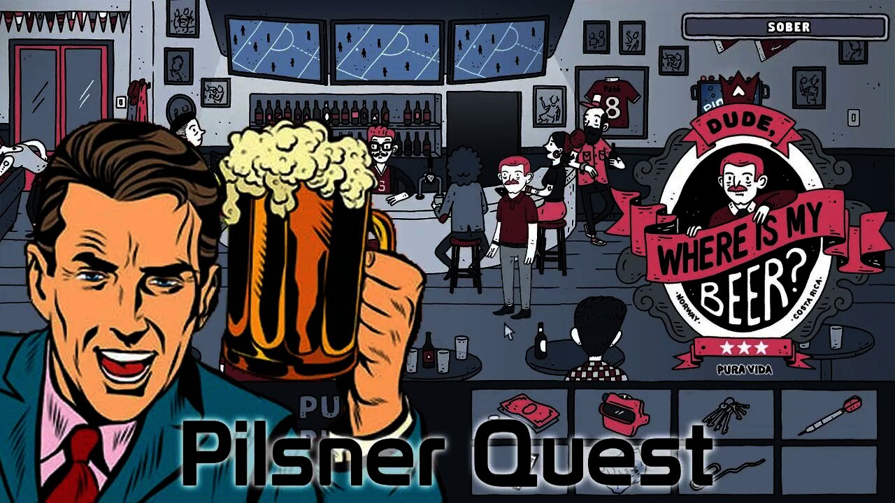 Dude, Where Is My Beer? - Pilsner Quest