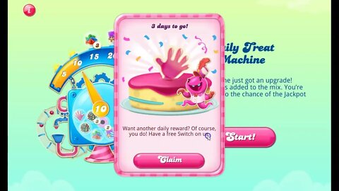 3 Days to Go! Candy Crush Birthday Gift for 11/11/22. Didn't get one yesterday, but today...