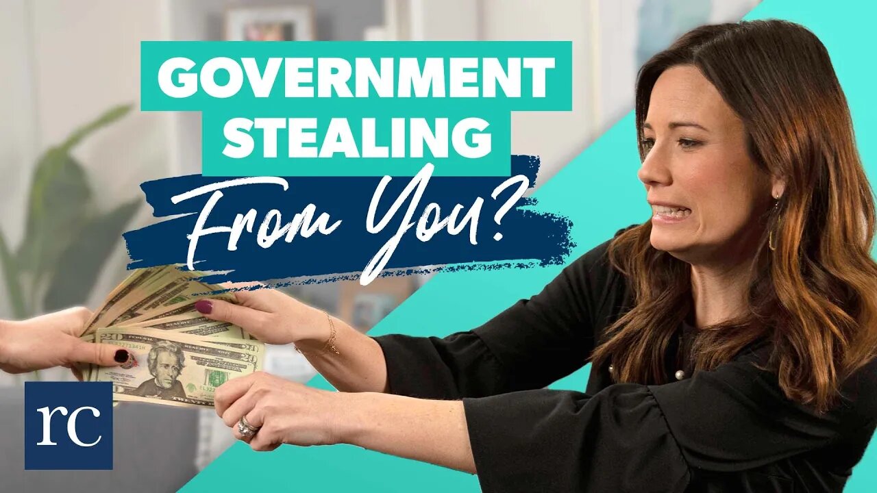 How to Stop the Government From Stealing Your Money