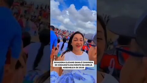 SENADORA ELIZIANE GAMA É CHAMADA DE COMUNA EM EVENTO DA IGREJA UNIVERSAL #senado #politicalnews