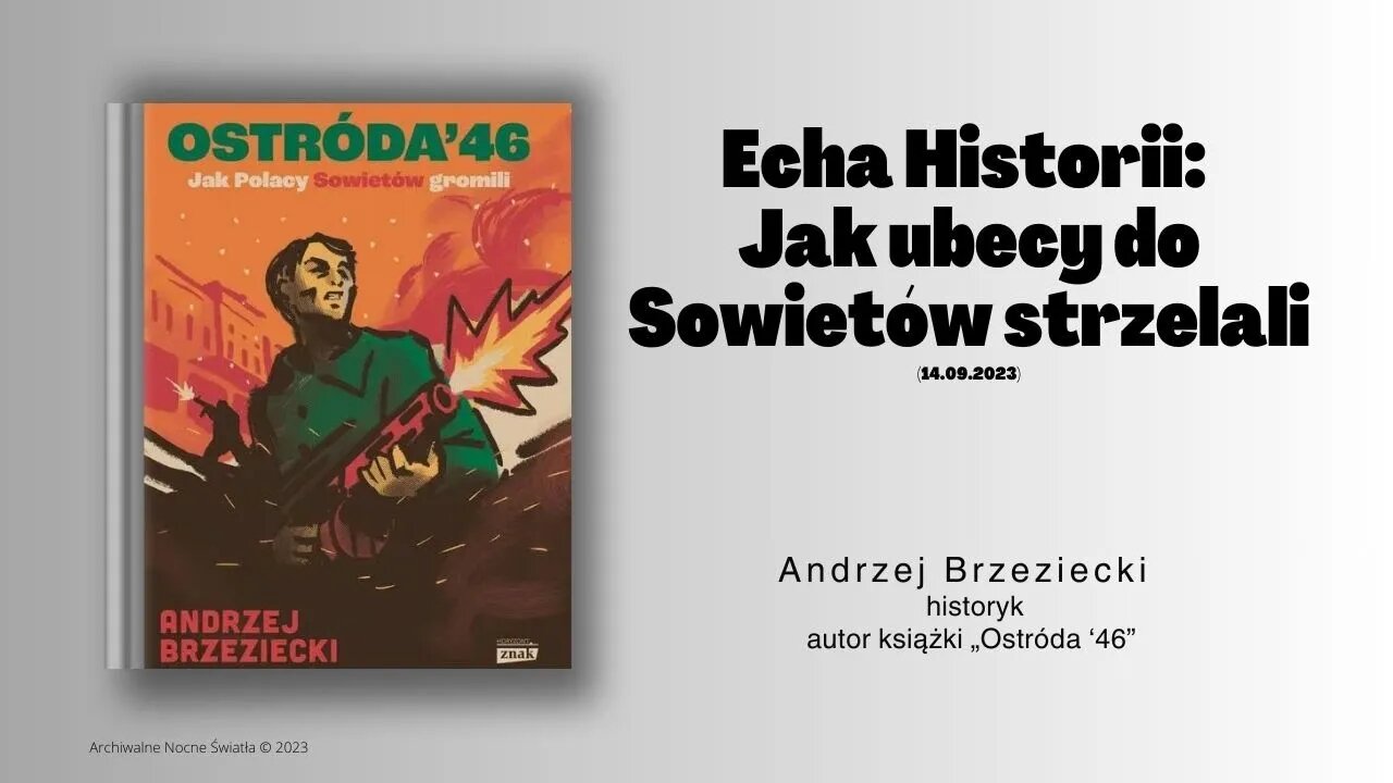 Echa Historii: Jak ubecy do Sowietów strzelali (14.09.2023)