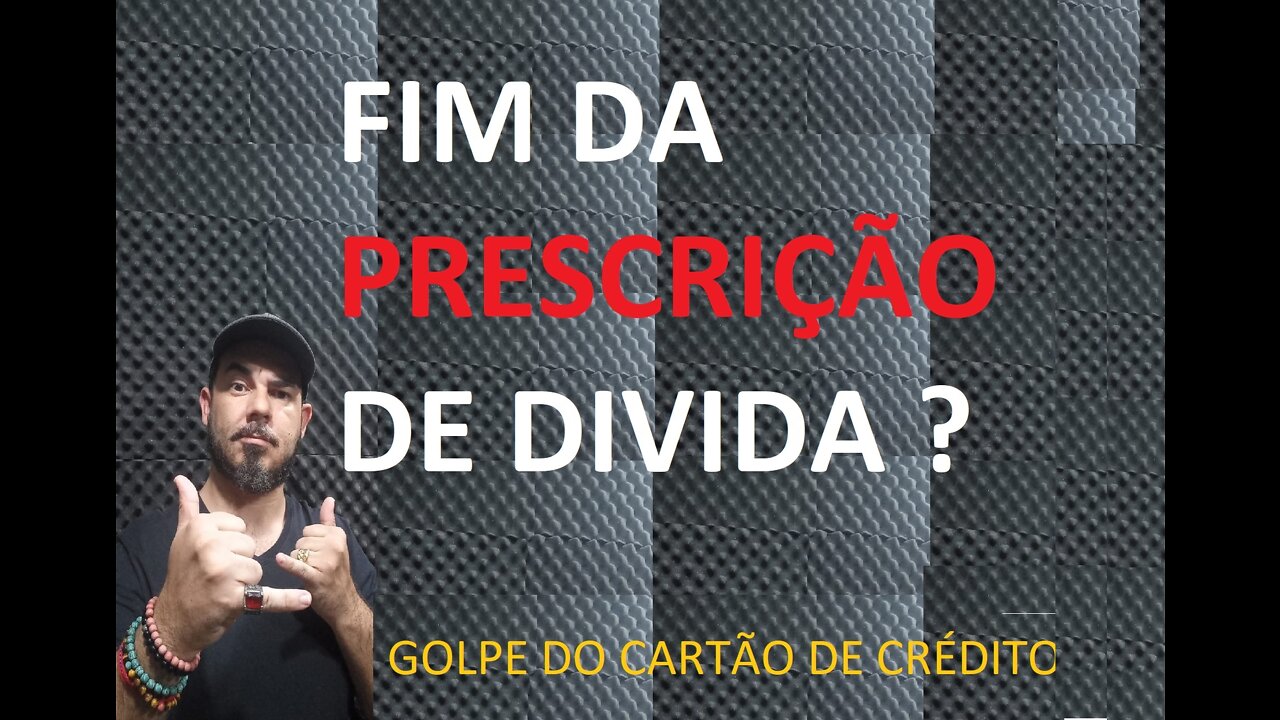 FIM DA PRESCRIÇÃO DAS DIVIDAS PRESCRITAS ?! Pronto Falei 044