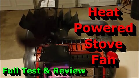 Heat Powered Stove Fan - Full Test & Review - Works Great!