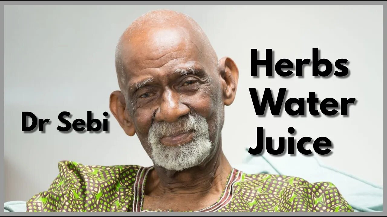 DR SEBI - HERBS, WATER, JUICE | WHAT YOU PUT IN YOUR MOUTH #drsebi #herbs #fasting #gmo