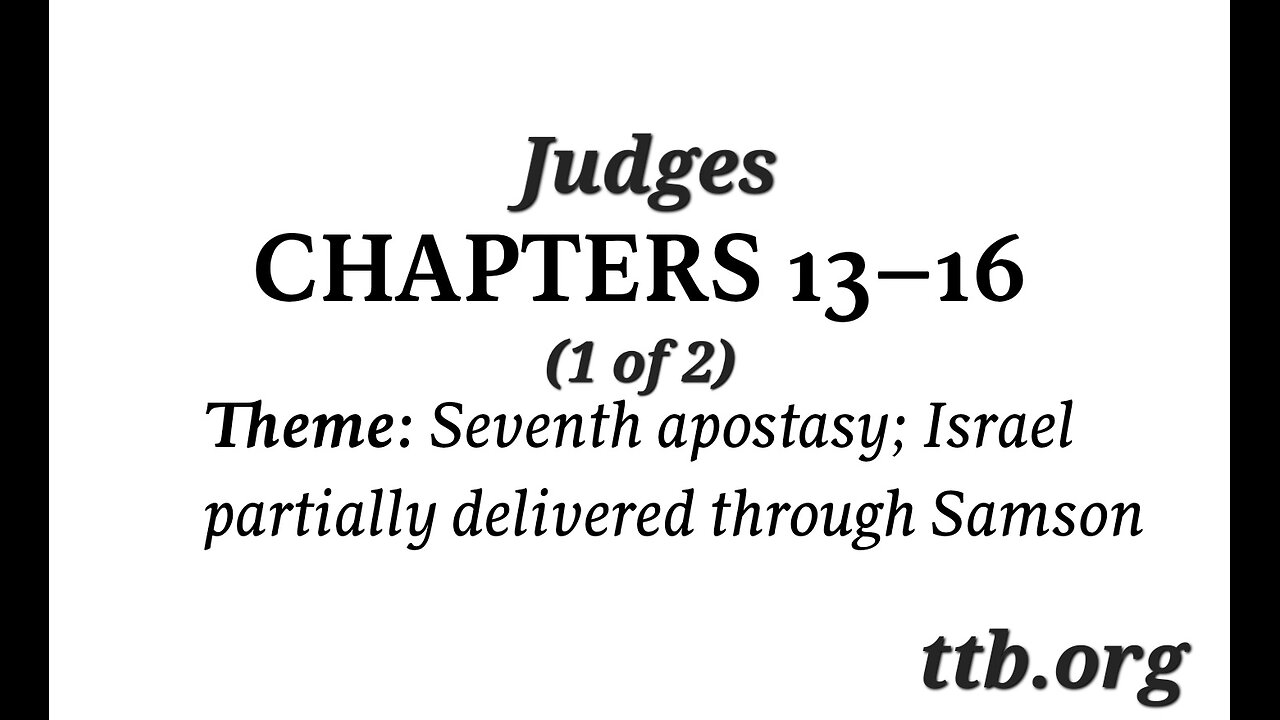 Judges Chapter 13-16 (Bible Study) (1 of 2)