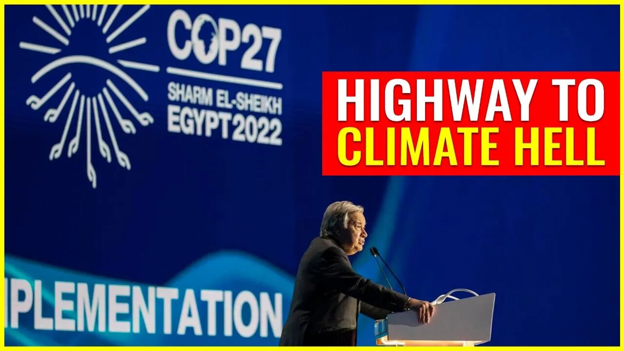 UN Secretary-General claims "we are on a highway to climate hell"