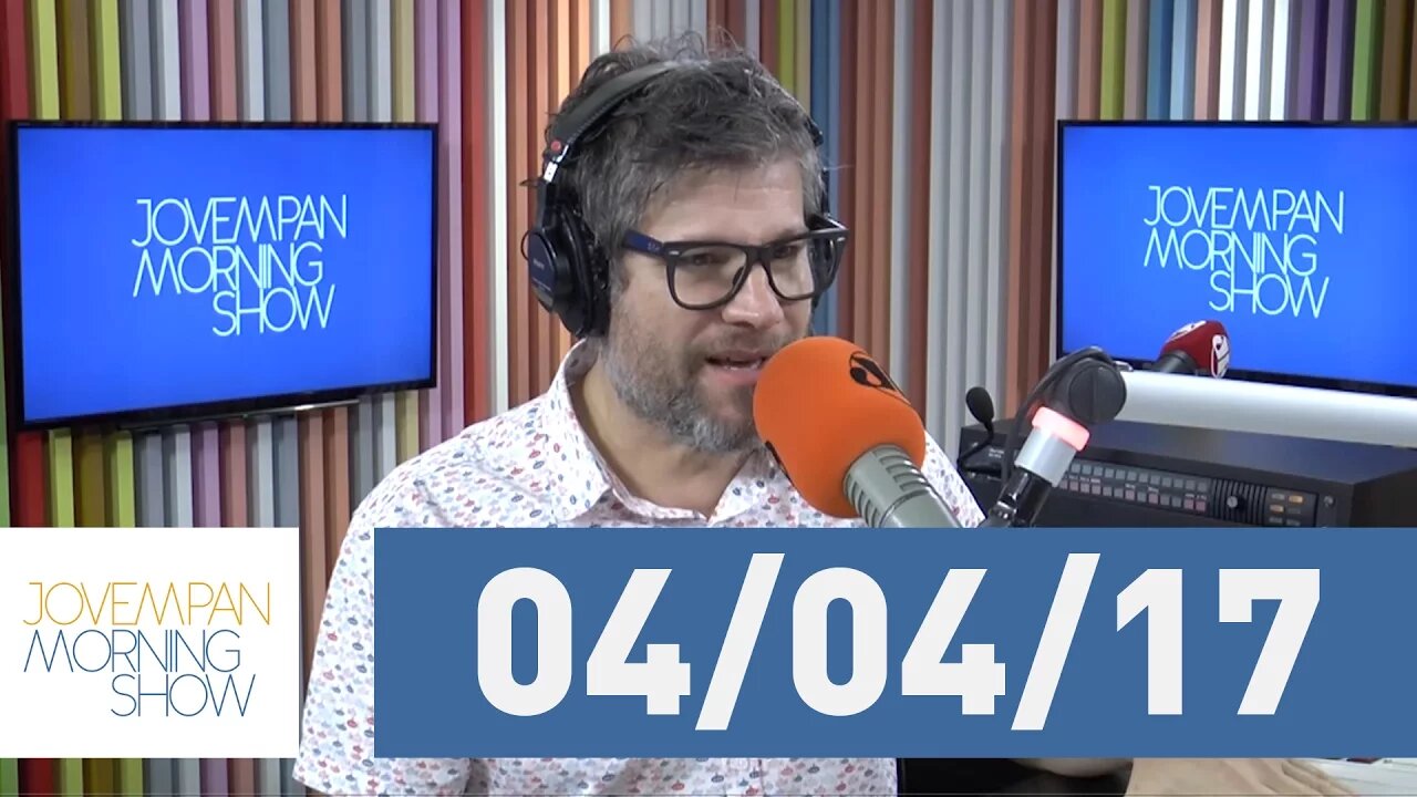 Morning Show - edição completa - 04/04/17