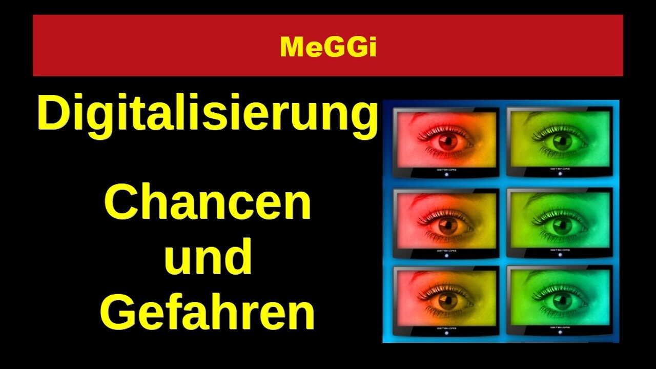 MeGGi - Digitalisierung - Chancen und Gefahren