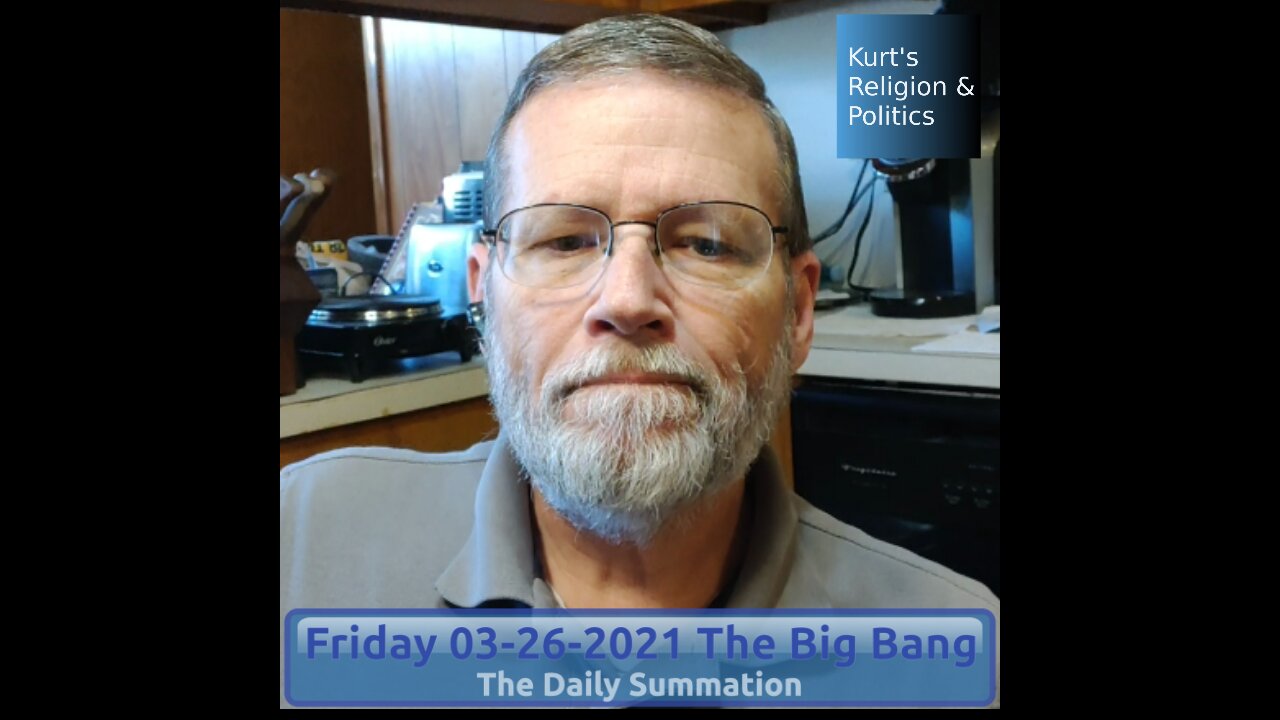 20210326 The Big Bang - The Daily Summation