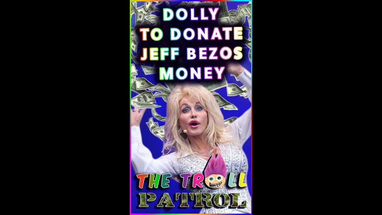 Jeff Bezos Enlists Dolly Parton To Donate $100 Million Dollars On His Behalf In Brazen PR Stunt