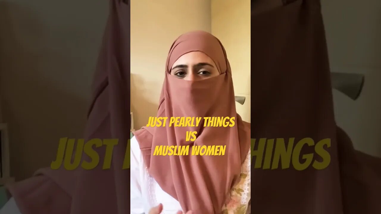 JUST PEARLY THINGS DISRESPECTS MUSLIM WOMEN!? @JustPearlyThings #viral #shorts #short #youtubeshorts