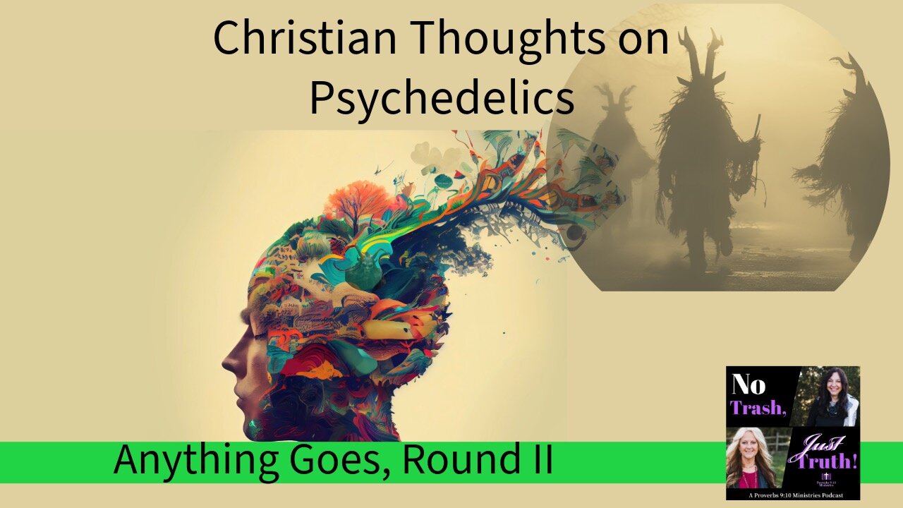 Christian Thoughts on Psychedelics