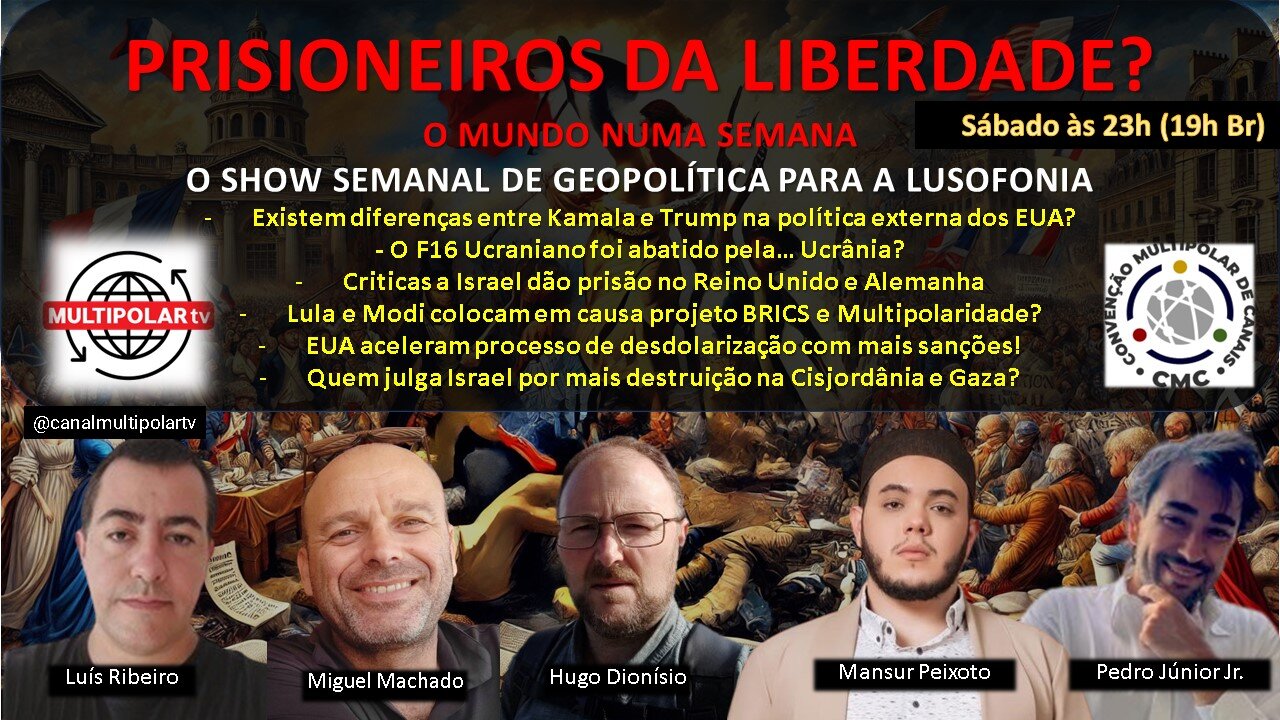 PRISIONEIROS DA LIBERDADE? O MUNDO NUMA SEMANA