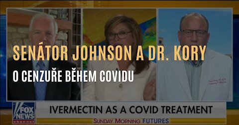 Senátor Johnson a dr. Pierre Kory o zdrcujícím dopadu cenzury během covidu
