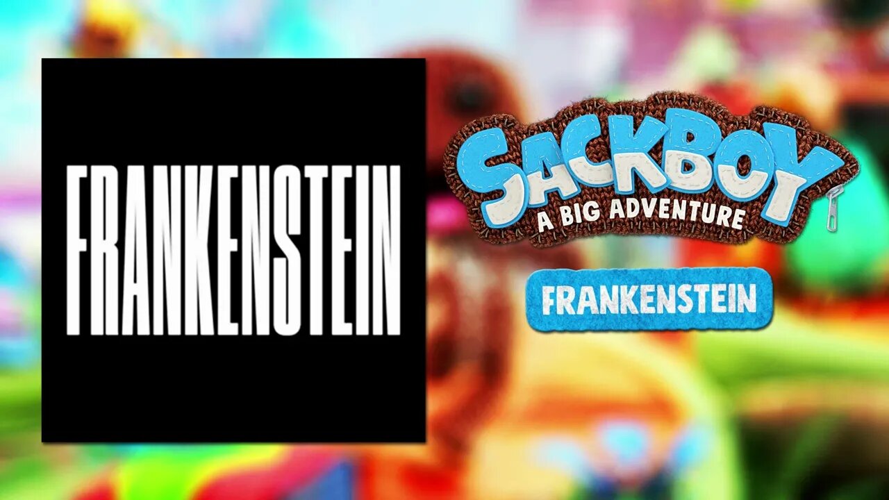 Sackboy: A Big Adventure OST - Frankenstein